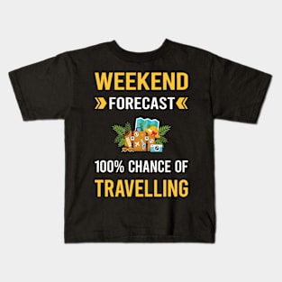 Weekend Forecast Travelling Travel Traveling Vacation Holiday Kids T-Shirt